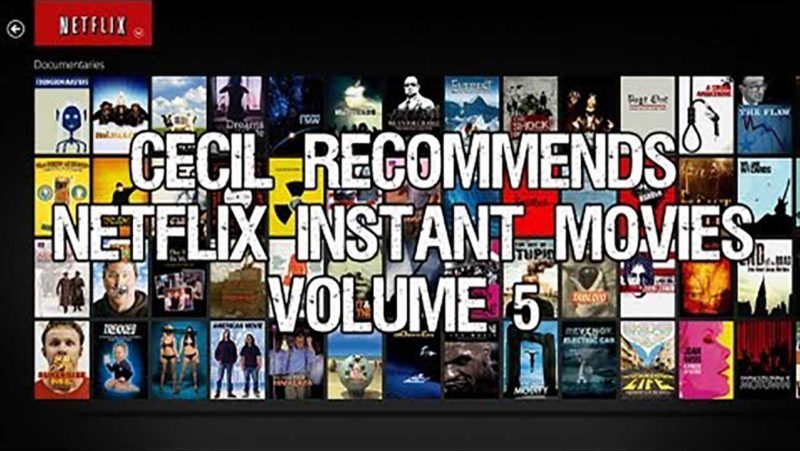 Cecil Recommends: Netflix Instant Movies Volume 5