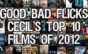 Top Ten Best and Worst Films of 2012