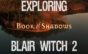 Blair Witch 2: Book of Shadows