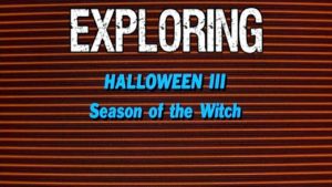 Halloween 3: Season of the Witch
