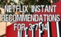 Netflix Instant Recommendations for 3-7-14