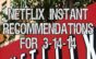 Netflix Instant Recommendations for 3-14-14