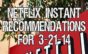 Netflix Instant Recommendations for 3-21-14