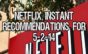 Netflix Instant Recommendations for 5-2-14