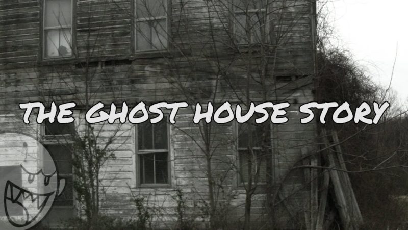 The Ghost House Story