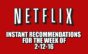 Netflix Instant Recommendations for 2-12-16