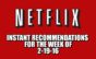 Netflix Instant Recommendations for 2-19-16