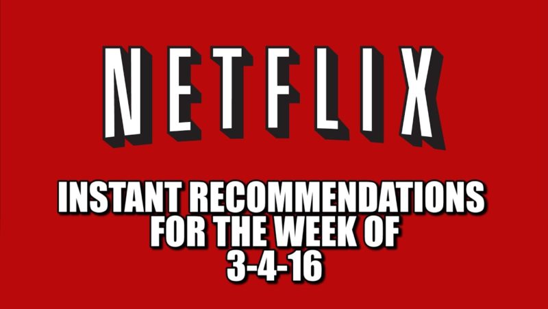 Netflix Instant Recommendations for 3-4-16