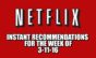 Netflix Instant Recommendations for 3-11-16