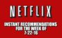 Netflix Instant Recommendations for 7-22-16